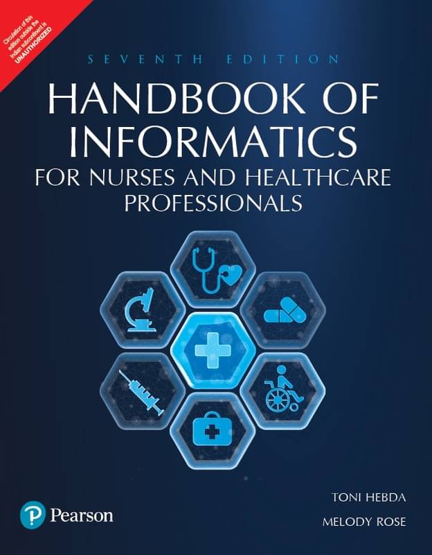 Handbook of Informatics for Nurses & Healthcare Professionals, 7th Edition - Pearson Handbook of Informatics for Nurses & Healthcare Professionals, 7th Edition - Pearson