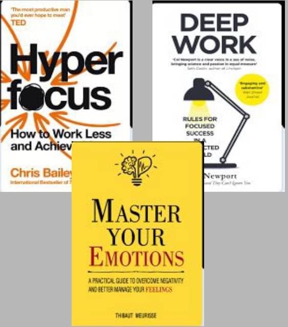    			Hyperfocus + Deep Work + Master Your Emotions