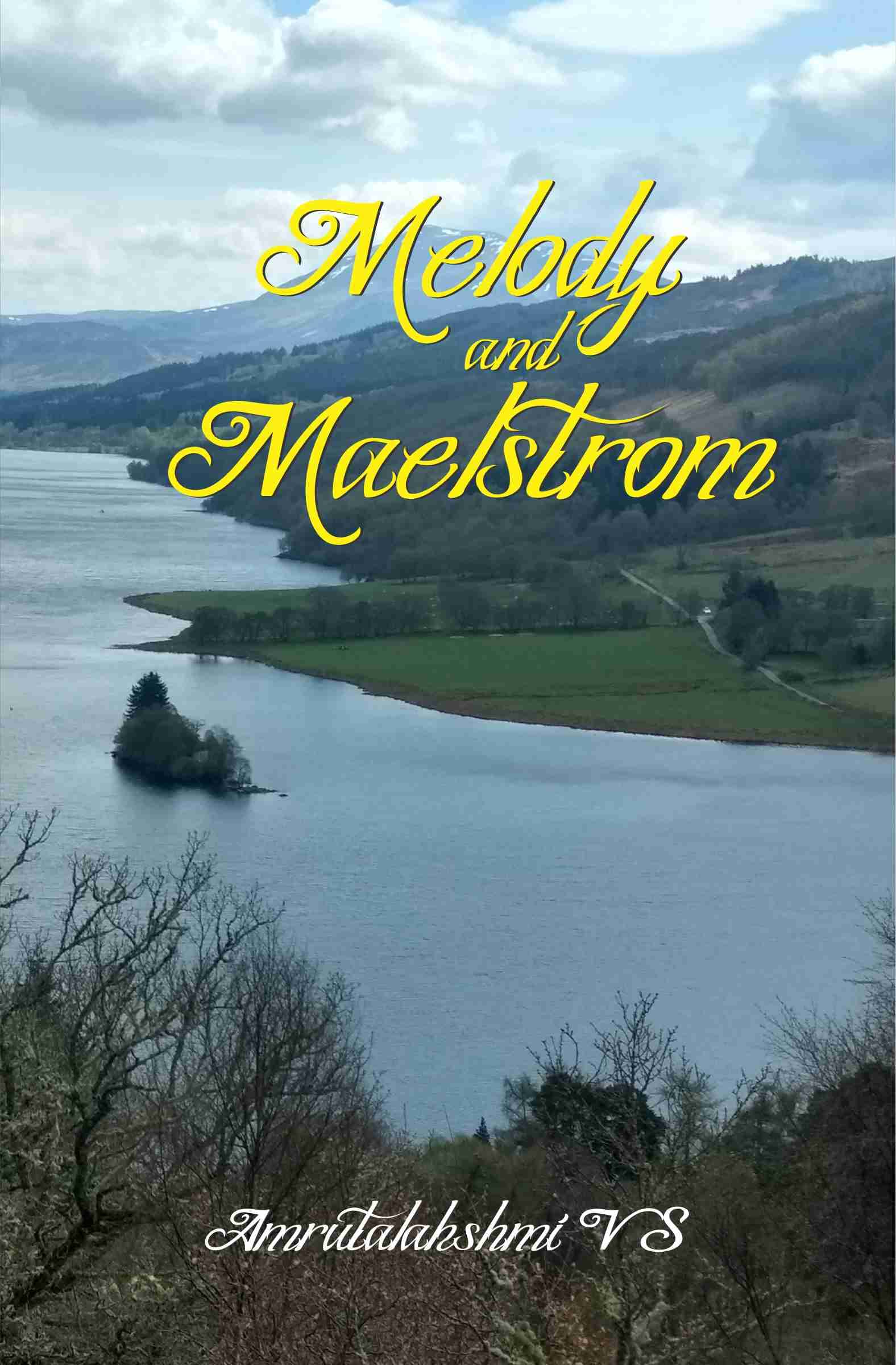     			Melody and Maelstrom By Amrutalakshmi V S