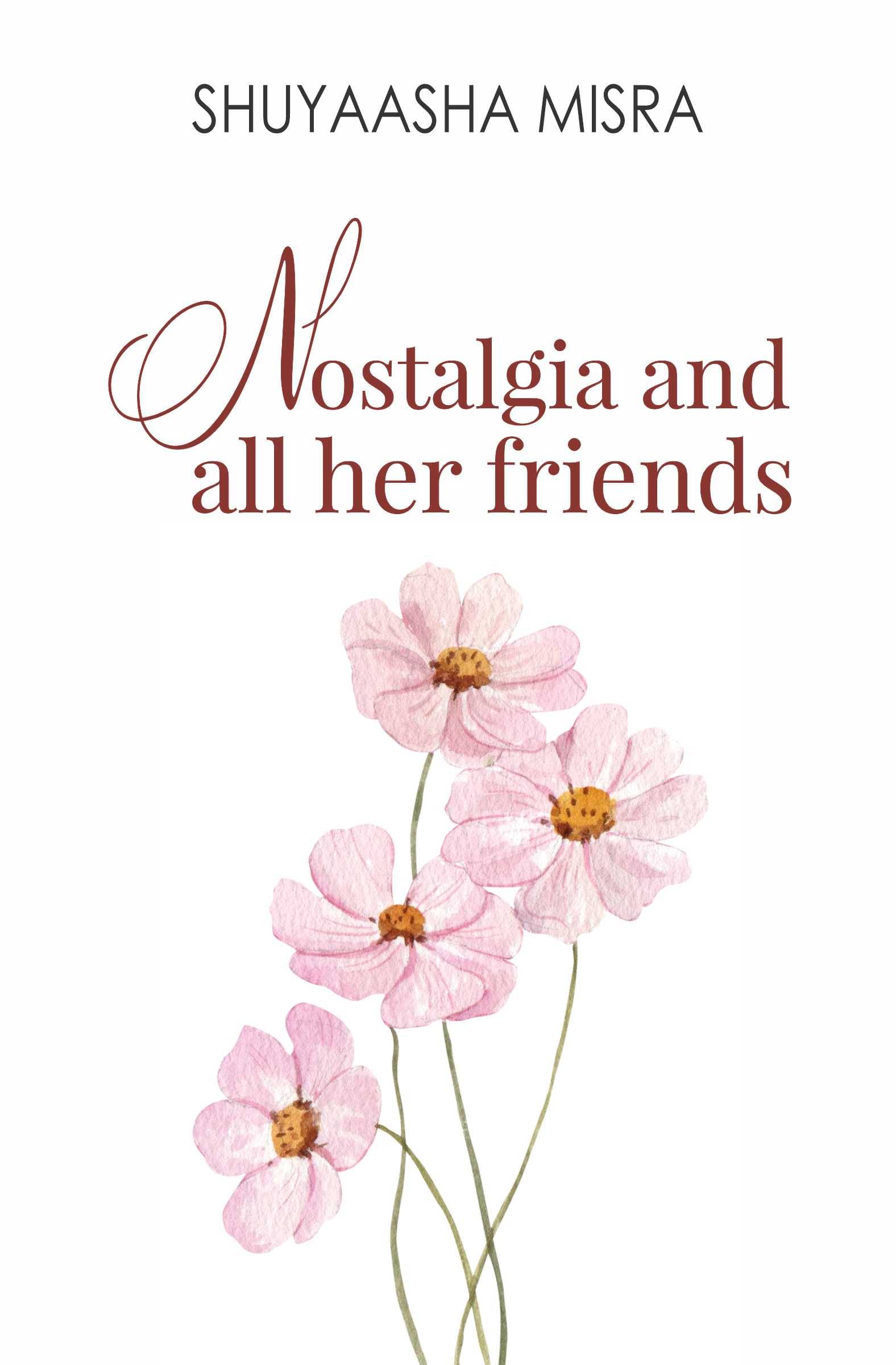     			Nostalgia and all her friends