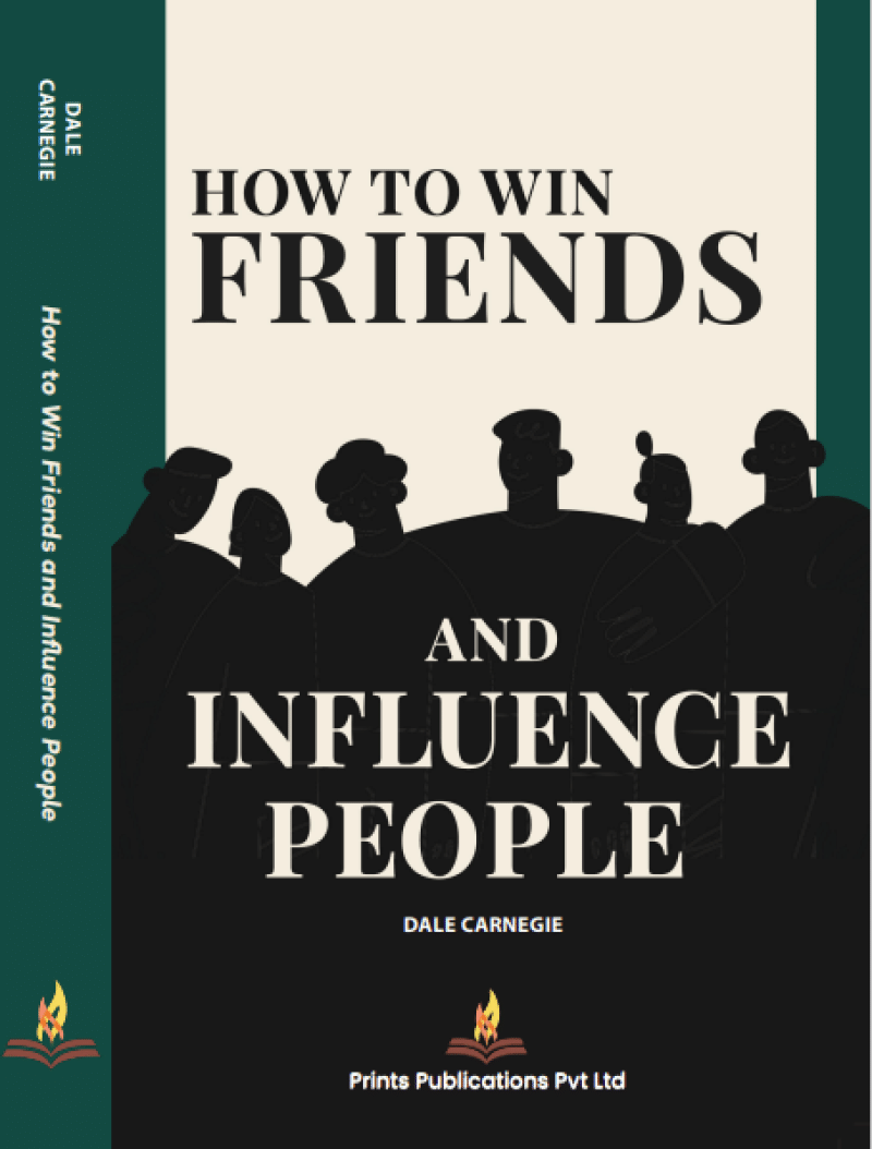 How to Win Friends and Influence People How to Win Friends and Influence People