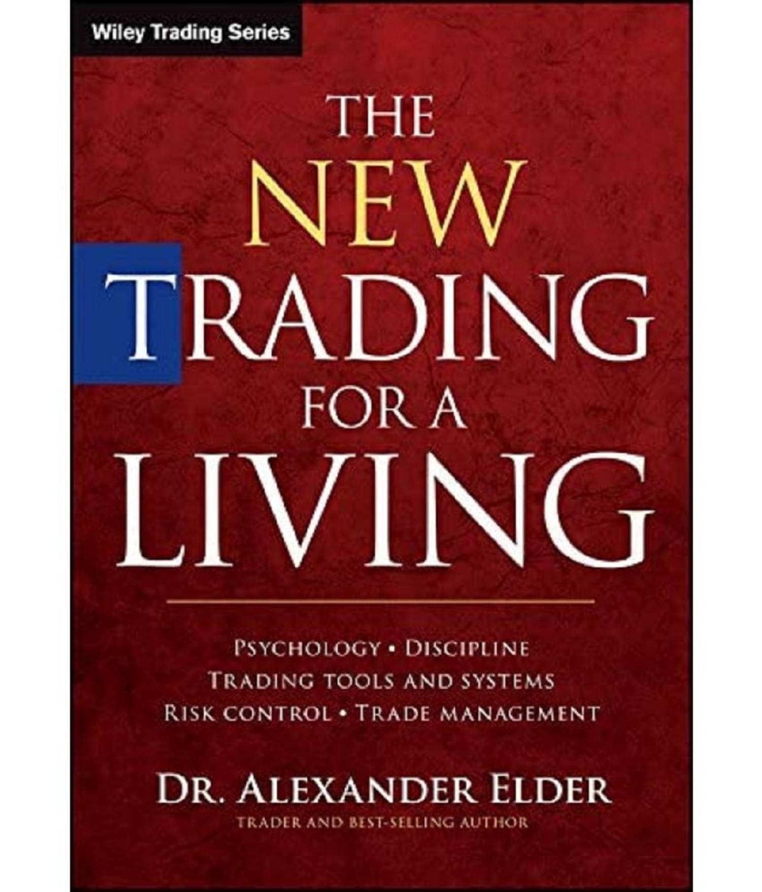The New Trading for a Living by Alexander Elder (English, Paperback) The New Trading for a Living by Alexander Elder (English, Paperback)