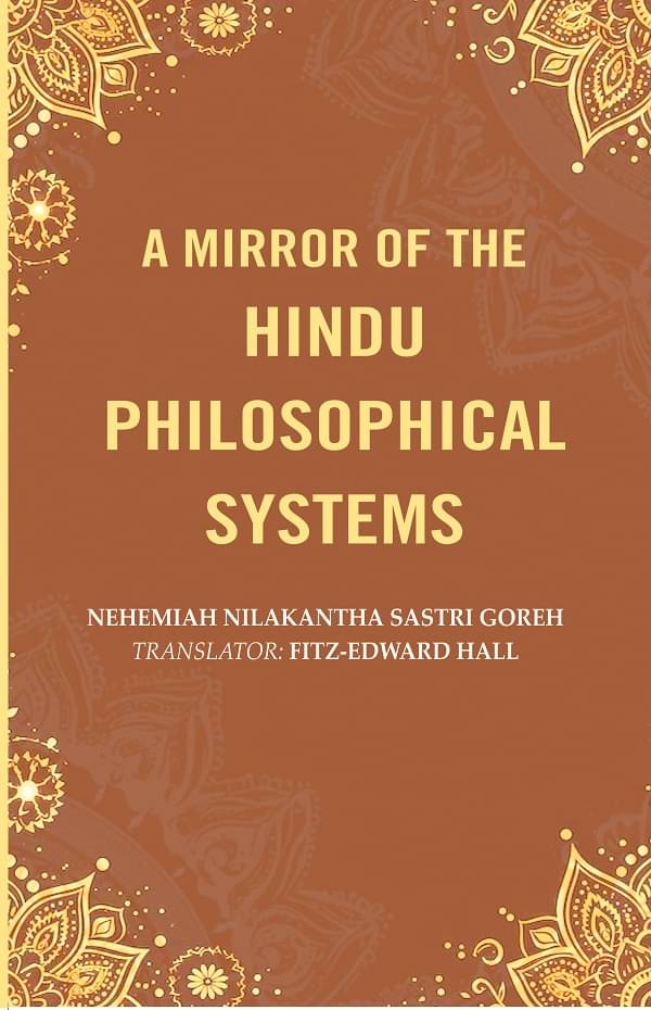     			A Mirror of the Hindu Philosophical Systems [Hardcover]