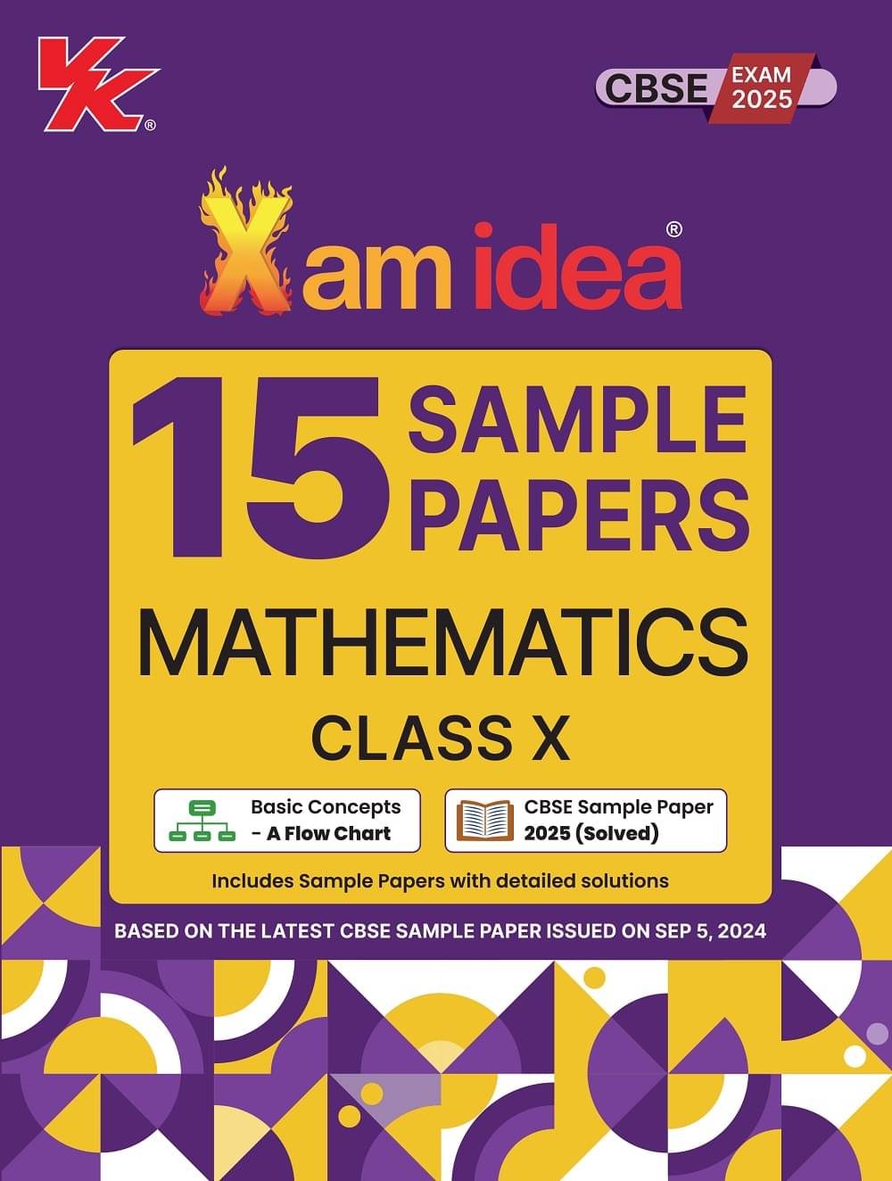 Xamidea Class 10 Mathematics Sample Papers for 2025 Board Exams | 15 Latest Papers Based on CBSE Sample Paper issued on Sept 2024 Xamidea Class 10 Mathematics Sample Papers for 2025 Board Exams | 15 Latest Papers Based on CBSE Sample Paper issued on Sept 2024