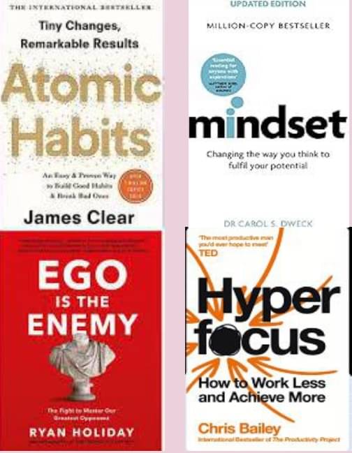     			Atomic Habits + Hyperfocus +Mindset + Ego Is The Enemy