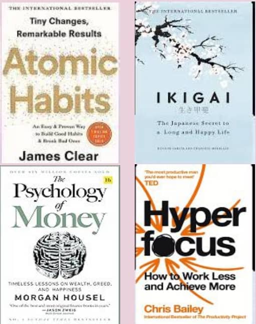 Atomic Habits + The Psychology Of Money + Ikigai + Hyperfocus