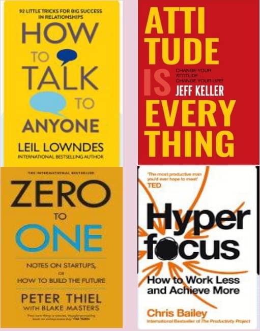     			How To Talk Anyone + Attitude Is Everything + Zero To One + Hyper Focus