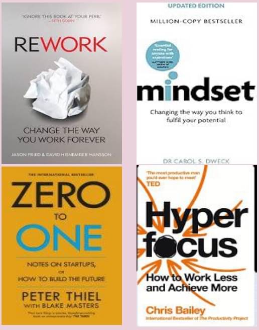     			Rework + Mindset + Hyperfocus + Zero To One
