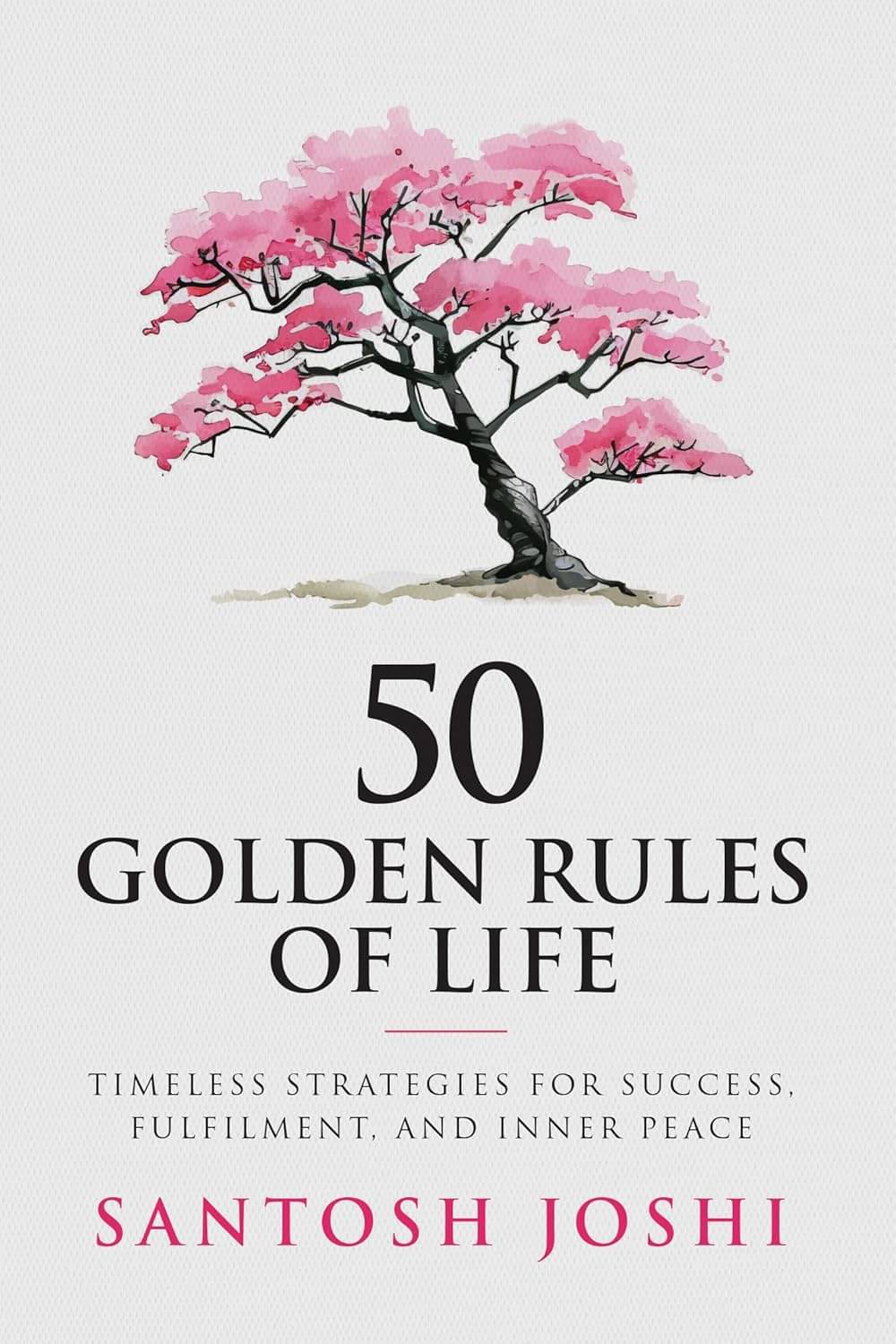     			50 Golden Rules of Life