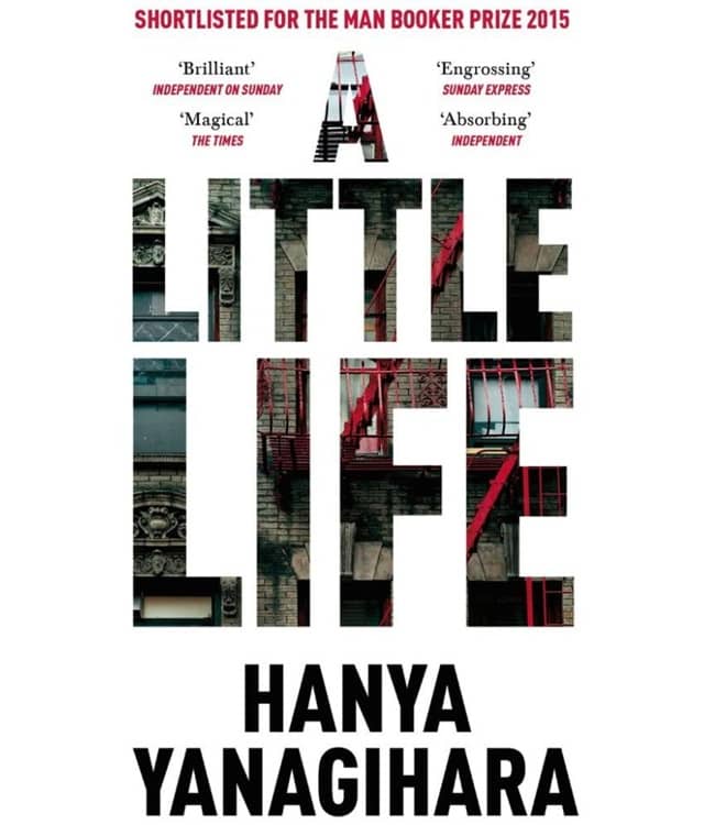 A Little Life Novel By Hanya Yanagihara