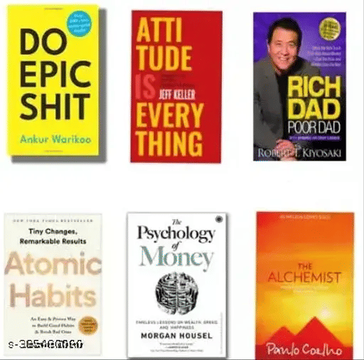 Do epic shit + Attitude is everything+ Rich dad poor dad + Atomic habits + The psychology of moneyy + The alchemist (SET OF 6 BOOKS) Do epic shit + Attitude is everything+ Rich dad poor dad + Atomic habits + The psychology of moneyy + The alchemist (SET OF 6 BOOKS)