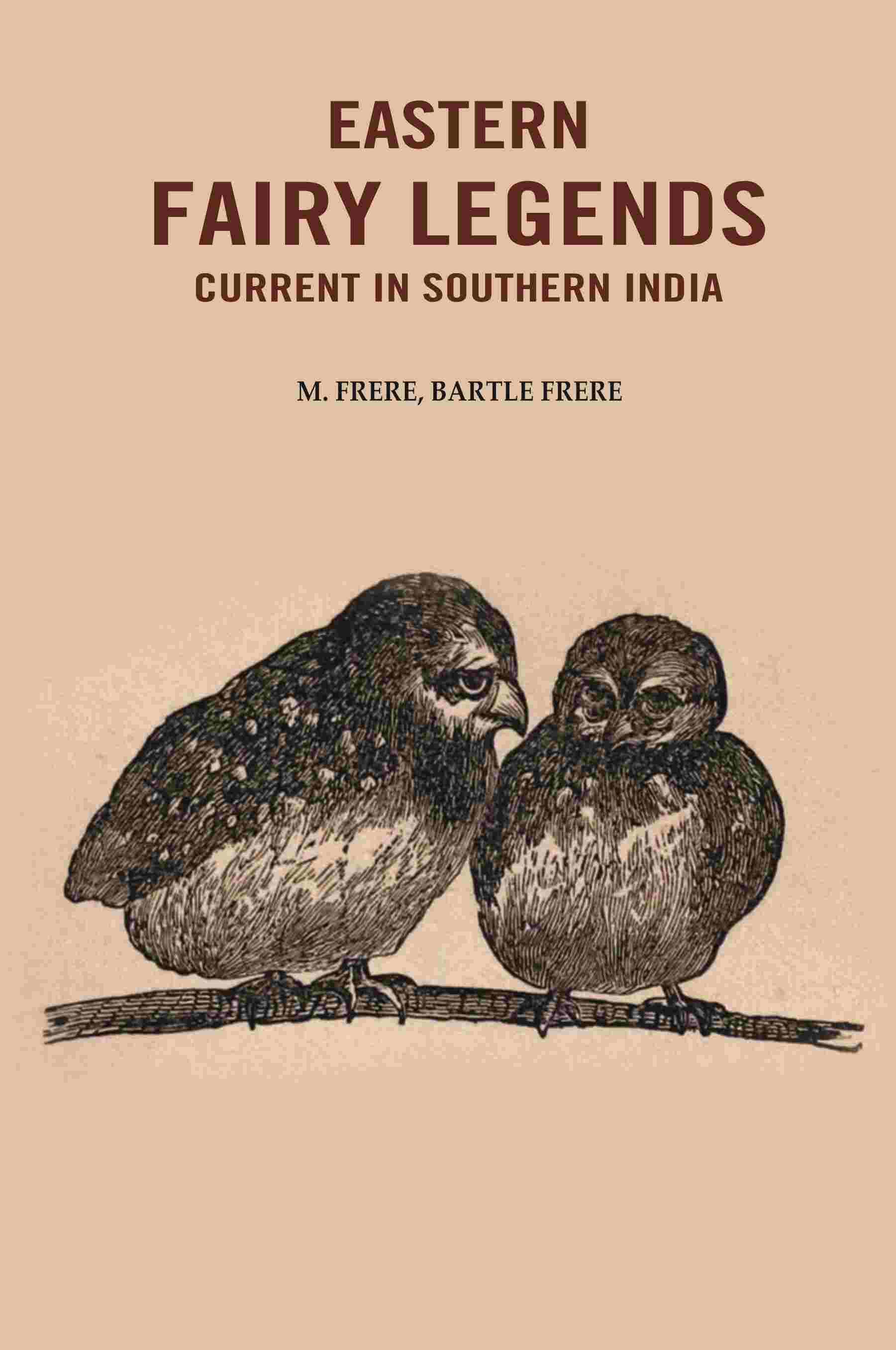     			Eastern Fairy Legends Current in Southern India