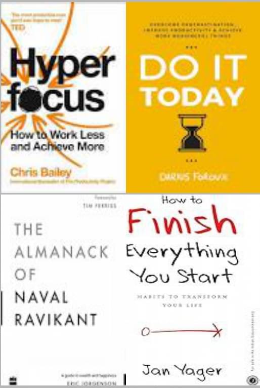 Hyperfocus + The Almanack Of Naval Ravikant + Do It Today + How to Finish Everything You Start Hyperfocus + The Almanack Of Naval Ravikant + Do It Today + How to Finish Everything You Start