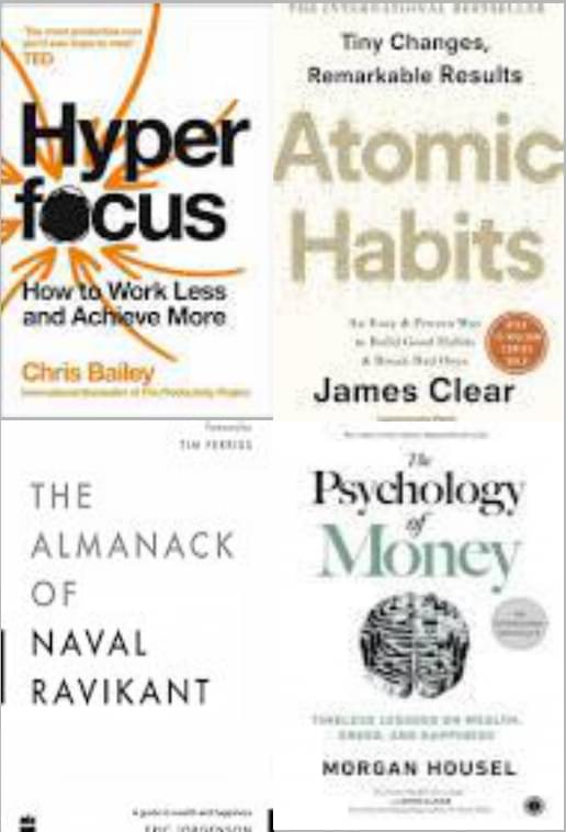 The Almanack Of Naval Ravikant + Hyperfocus + Atomic Habits + The Psychology of Money The Almanack Of Naval Ravikant + Hyperfocus + Atomic Habits + The Psychology of Money