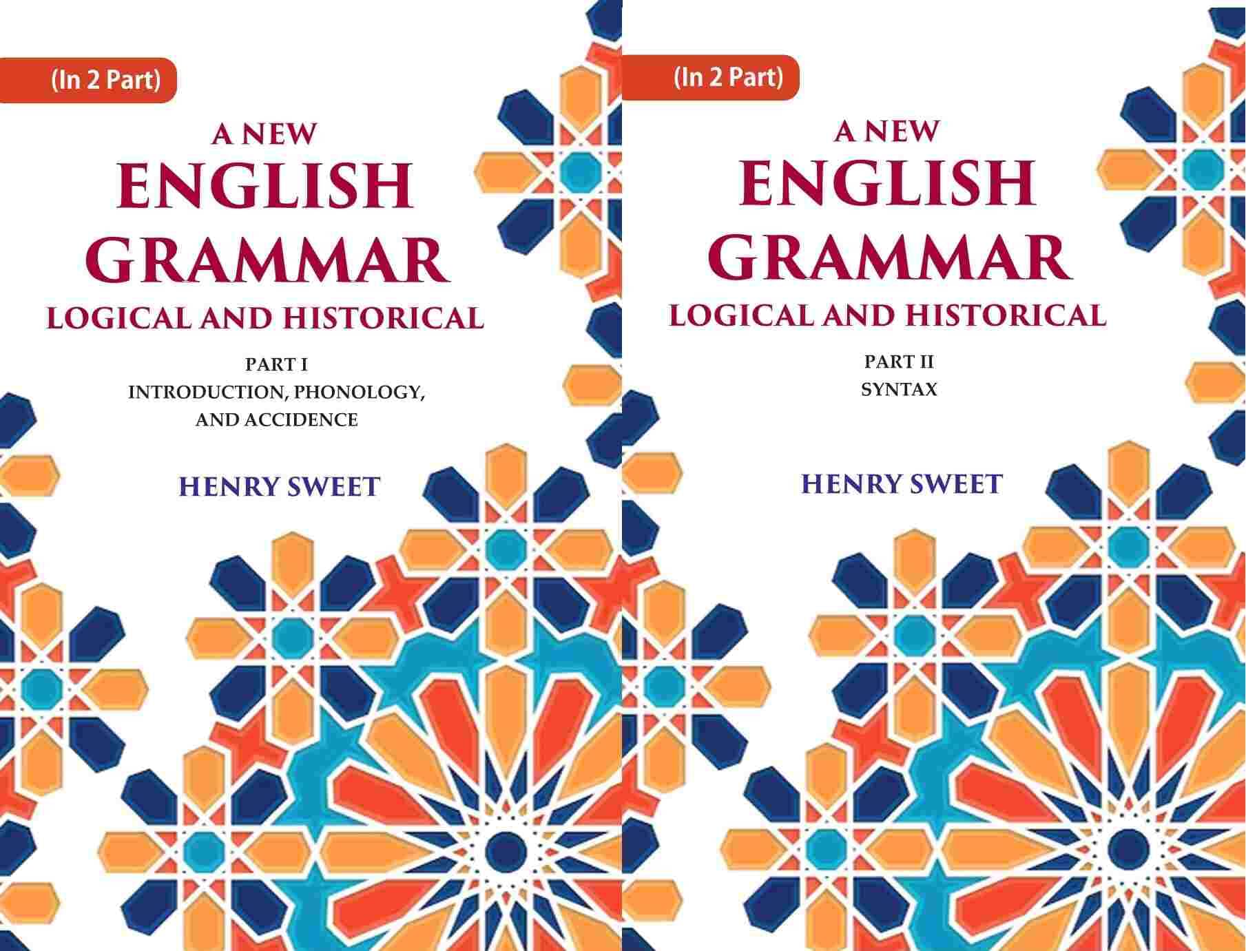     			A New English Grammar Logical and Historical: Introduction, Phonology, and Accidence, Syntax 2 Parts Set