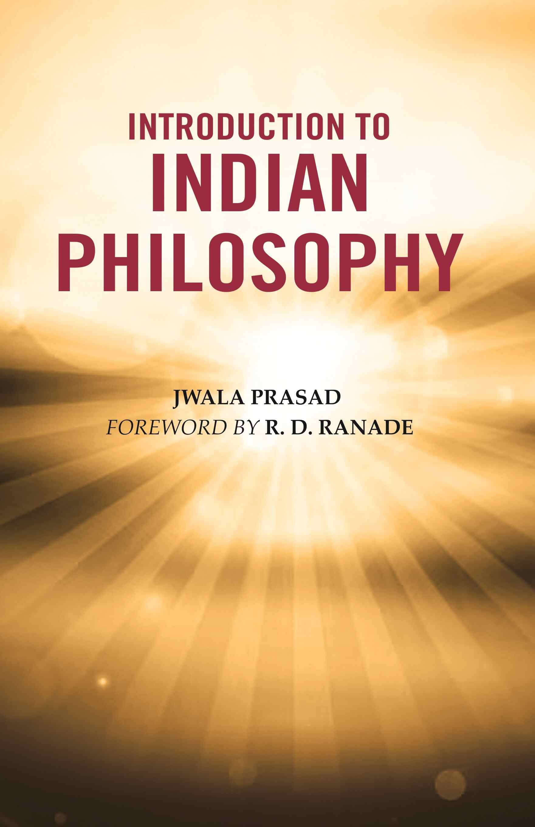    			Introduction to Indian Philosophy [Hardcover]