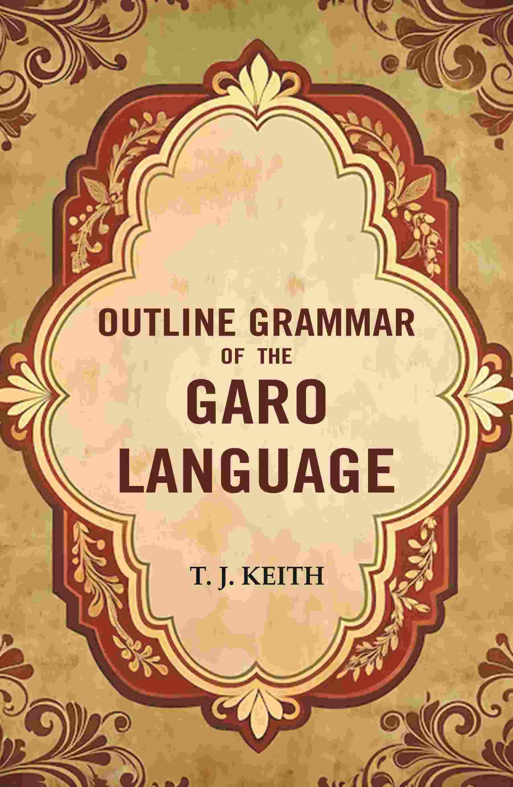     			Outline Grammar of the Garo Language