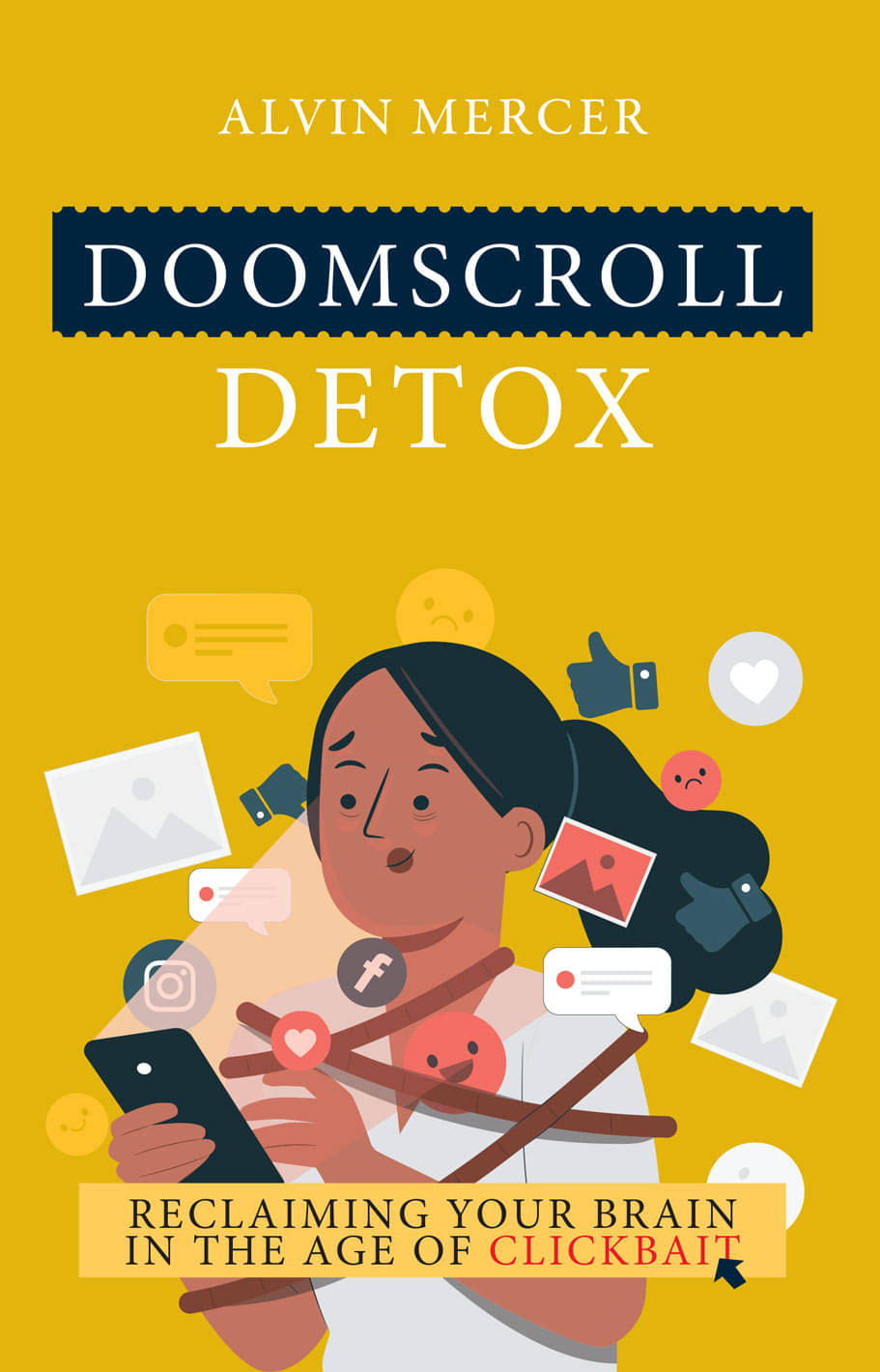     			Doomscroll Detox: Reclaiming Your Brain in the Age of Clickbait