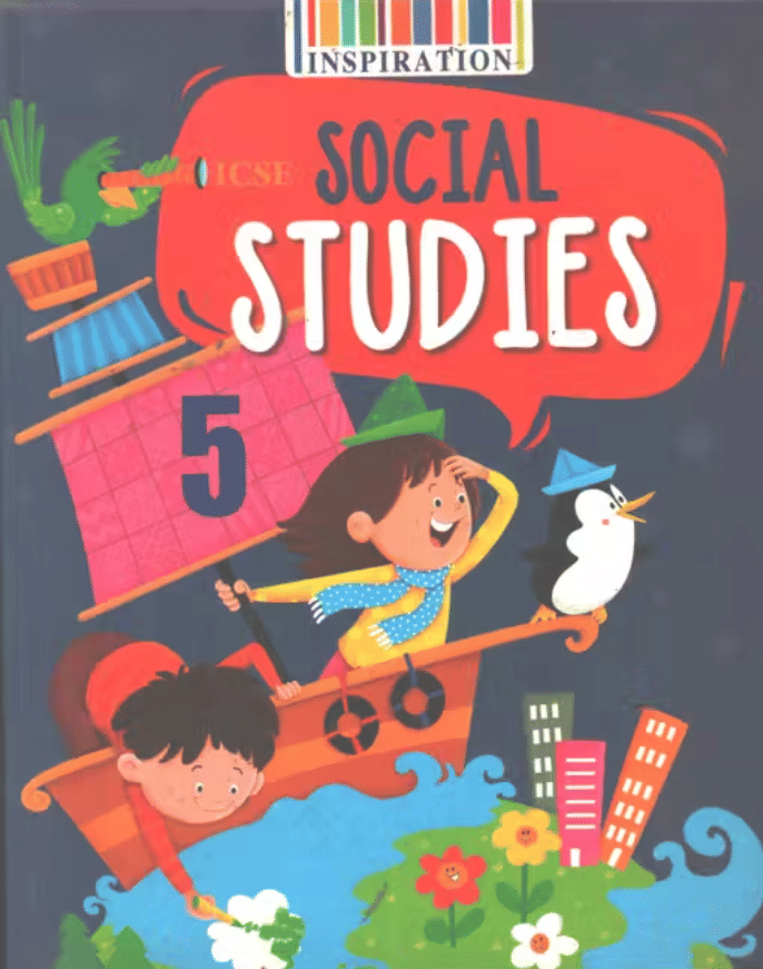     			ICSE SOCIAL STUDIES CLASS 5