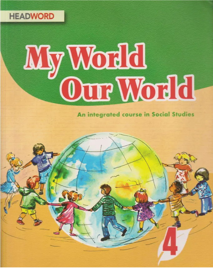 MY WORLD OUR WORLD CLASS 4 MY WORLD OUR WORLD CLASS 4