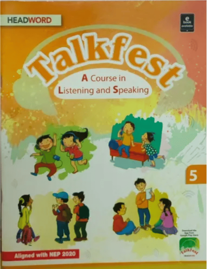     			TALKFEST CLASS 5 ( A COURSE IN LISTENING AND SPEAKING )