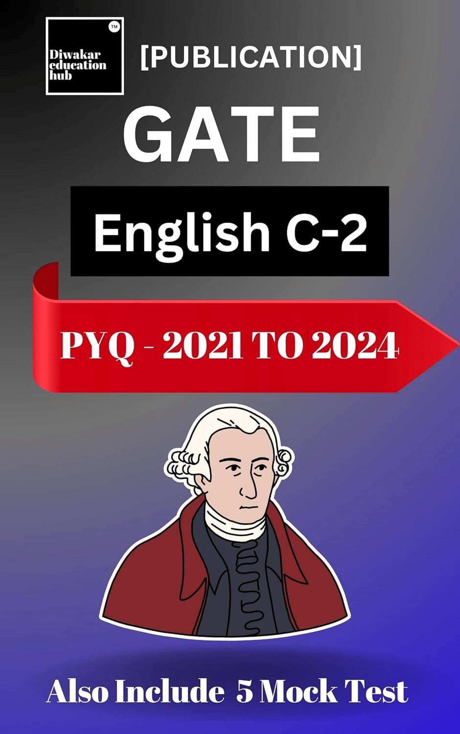     			GATE English Literatures XH-C2 Solved Previous Year Question [PYQ] 2021 to 2024 With 5 Mock Test As Per Exam Pattern