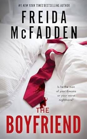     			The Boyfriend: A Psychological Thriller