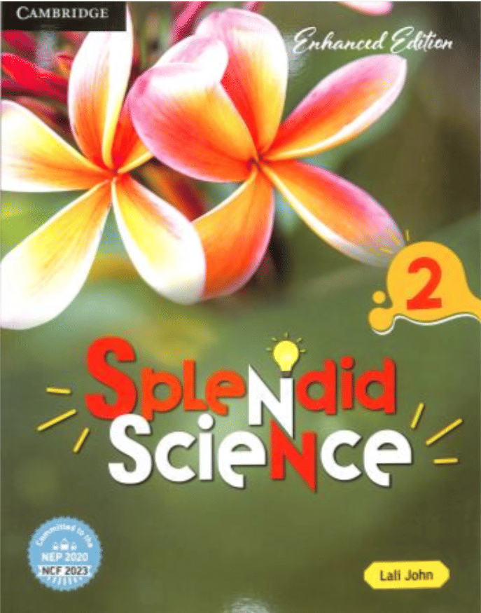 SPLENDID SCIENCE CLASS 2 SPLENDID SCIENCE CLASS 2