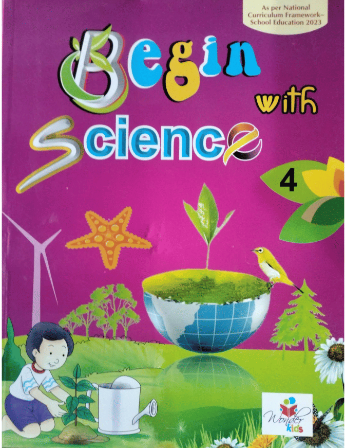     			BEGIN WITH SCIENCE CLASS 4