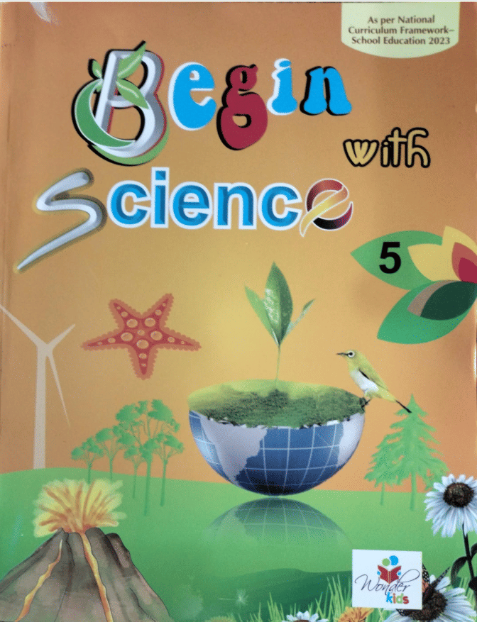    			BEGIN WITH SCIENCE CLASS 5