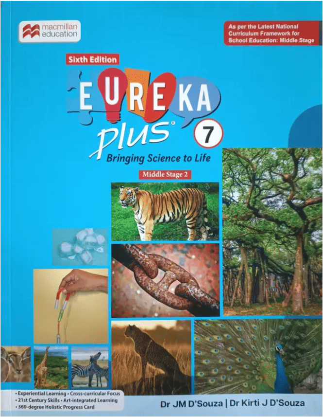 SIXTH EDITION EUREKA PLUS CLASS 7 ( BRINGING SCIENCE TO LIFE )     			SIXTH EDITION EUREKA PLUS CLASS 7 ( BRINGING SCIENCE TO LIFE )