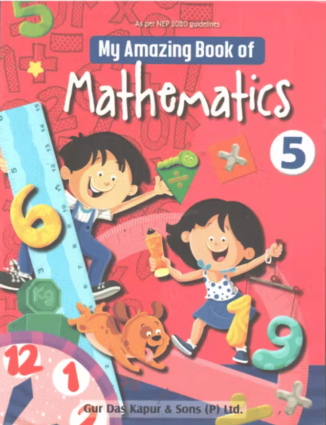 MY AMAZING BOOK OF MATHEMATICS CLASS 5 MY AMAZING BOOK OF MATHEMATICS CLASS 5