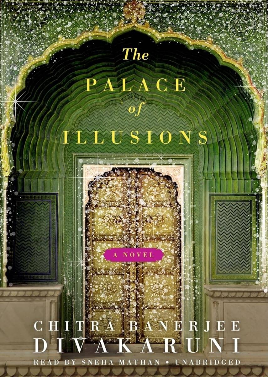 The Palace of Illusions - A Multi-Million Copy Bestseller The Palace of Illusions - A Multi-Million Copy Bestseller