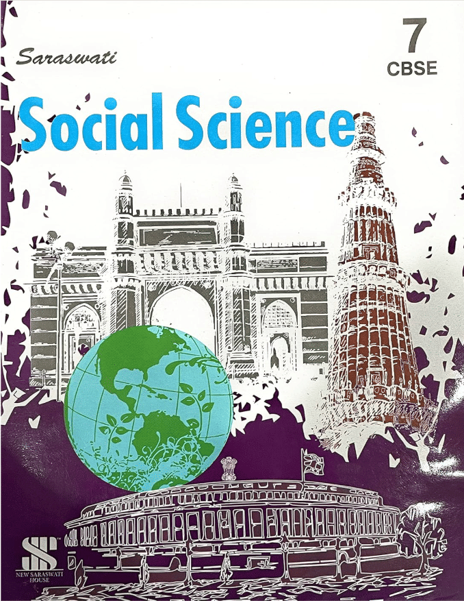 SARASWATI SOCIAL SCIENCE CLASS 7 CBSE SARASWATI SOCIAL SCIENCE CLASS 7 CBSE