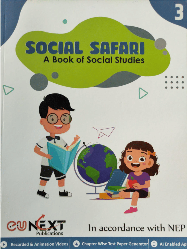 SOCIAL SAFARI CLASS 3 ( A BOOK OF SOCIAL STUDIES ) SOCIAL SAFARI CLASS 3 ( A BOOK OF SOCIAL STUDIES )