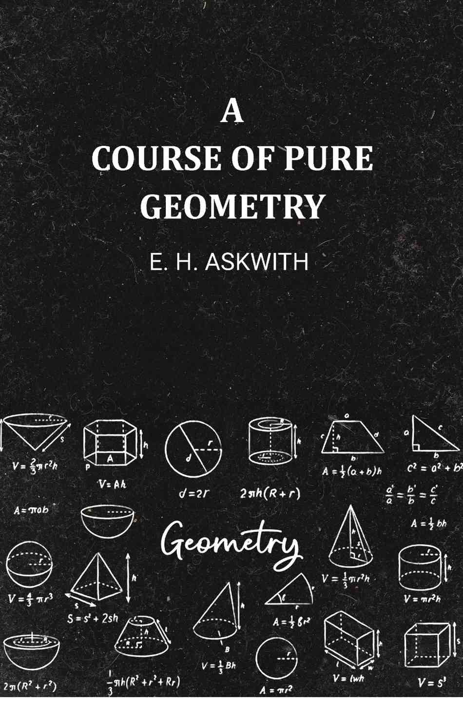     			A Course of Pure Geometry
