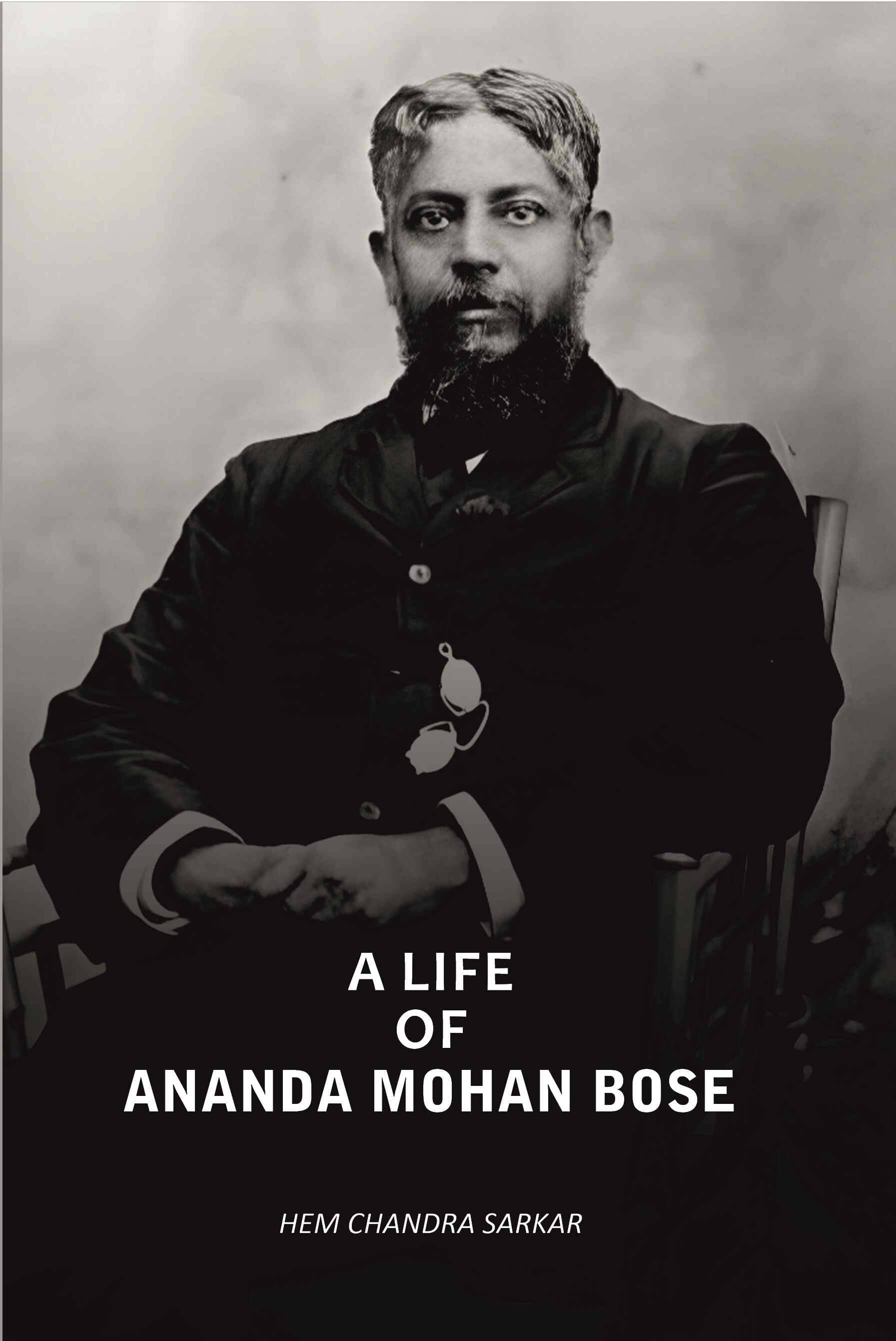     			A Life Of Ananda Mohan Bose