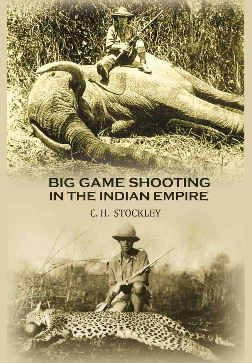     			Big game shooting in the Indian empire