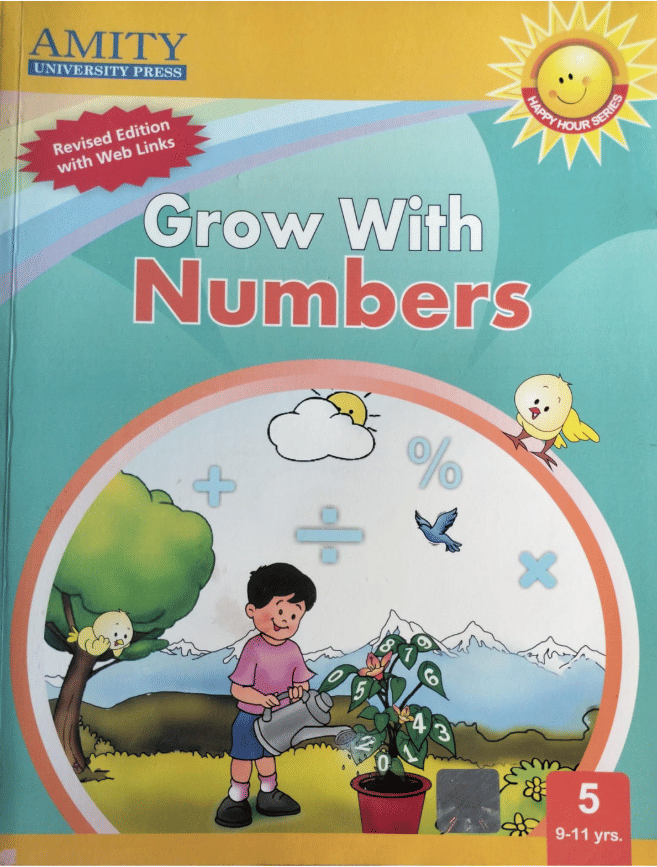 GROW WITH NUMBERS CLASS 5 ( 9-11 Yrs ) GROW WITH NUMBERS CLASS 5 ( 9-11 Yrs )