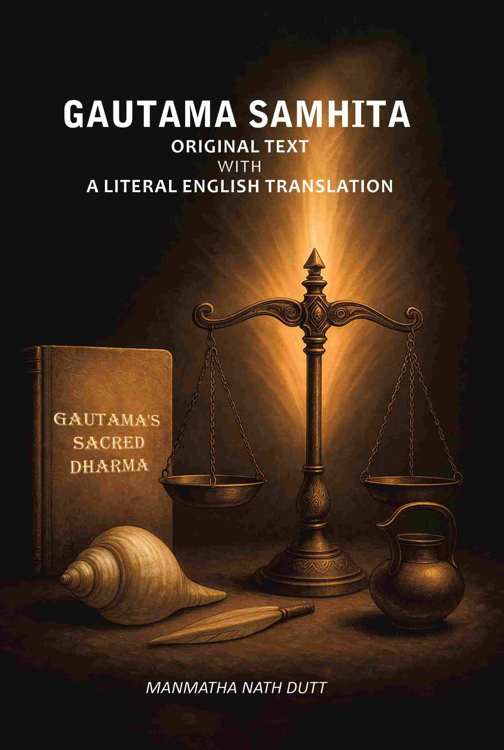     			Gautama Samhita: Original Text With A Literal English Translation [Hardcover]