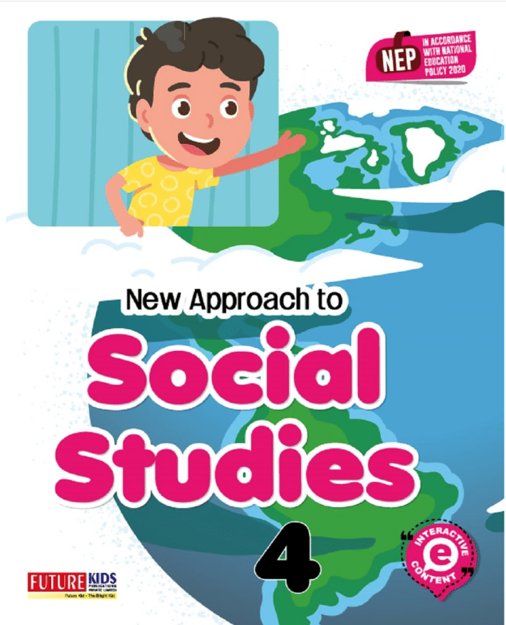 NEW APPROACH TO SOCIAL STUDIES CLASS 4 NEW APPROACH TO SOCIAL STUDIES CLASS 4