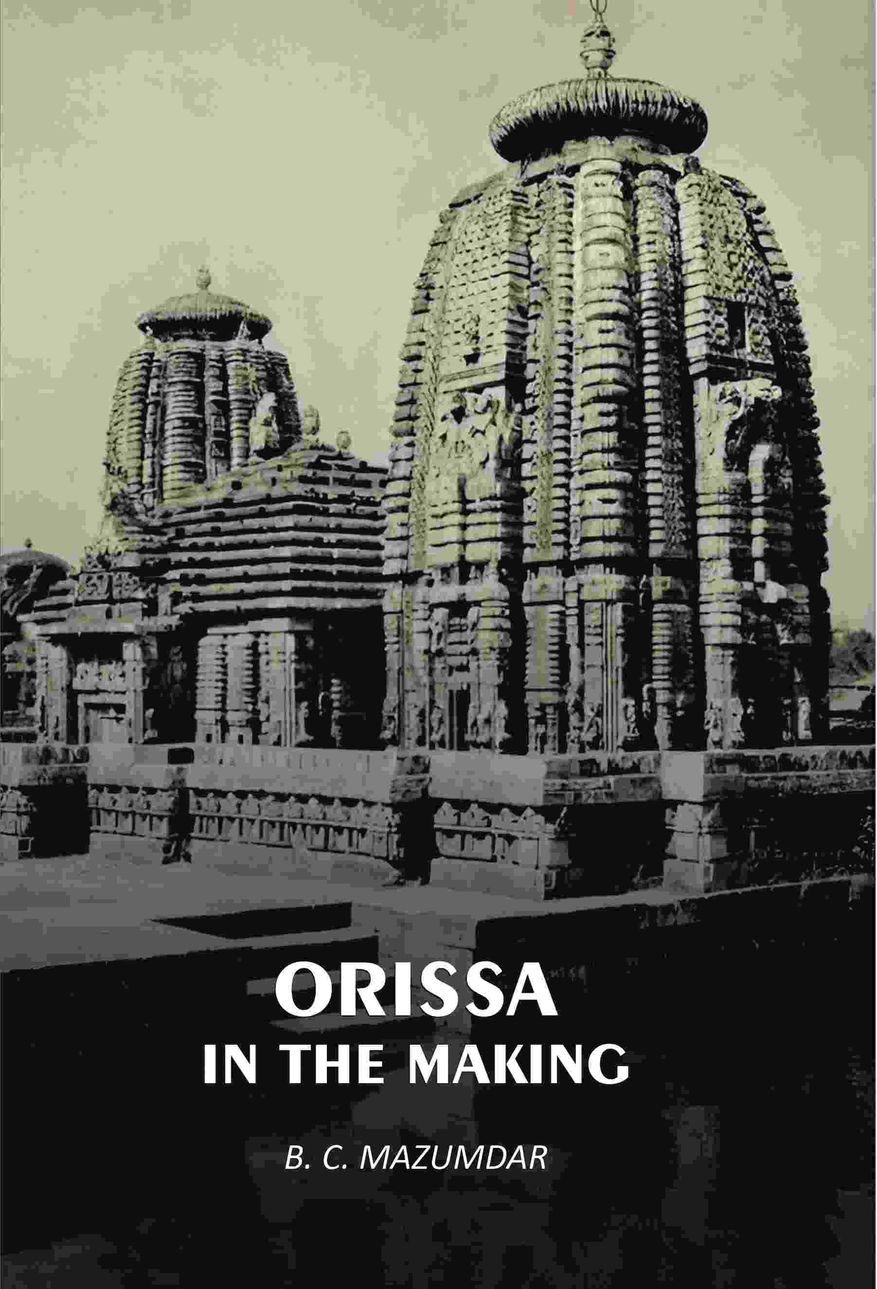     			Orissa In The Making [Hardcover]