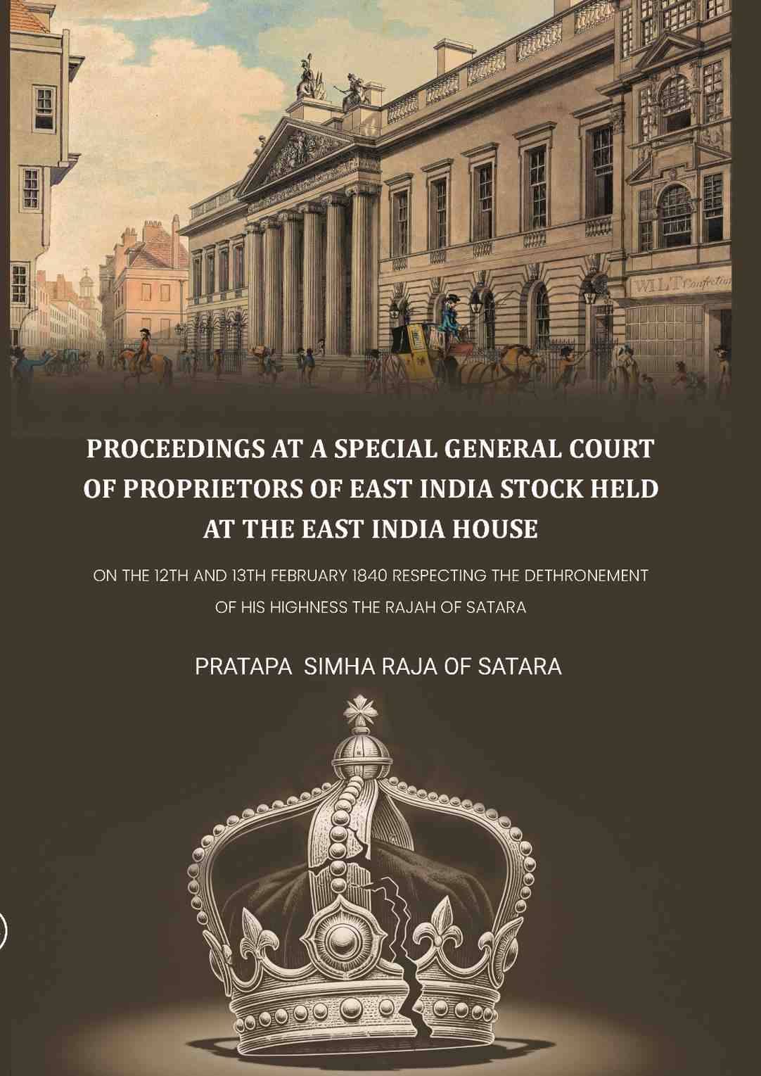     			Proceedings at a special general court of proprietors of East India stock held at the East India House: On The 12th And 13th February [Hardcover]