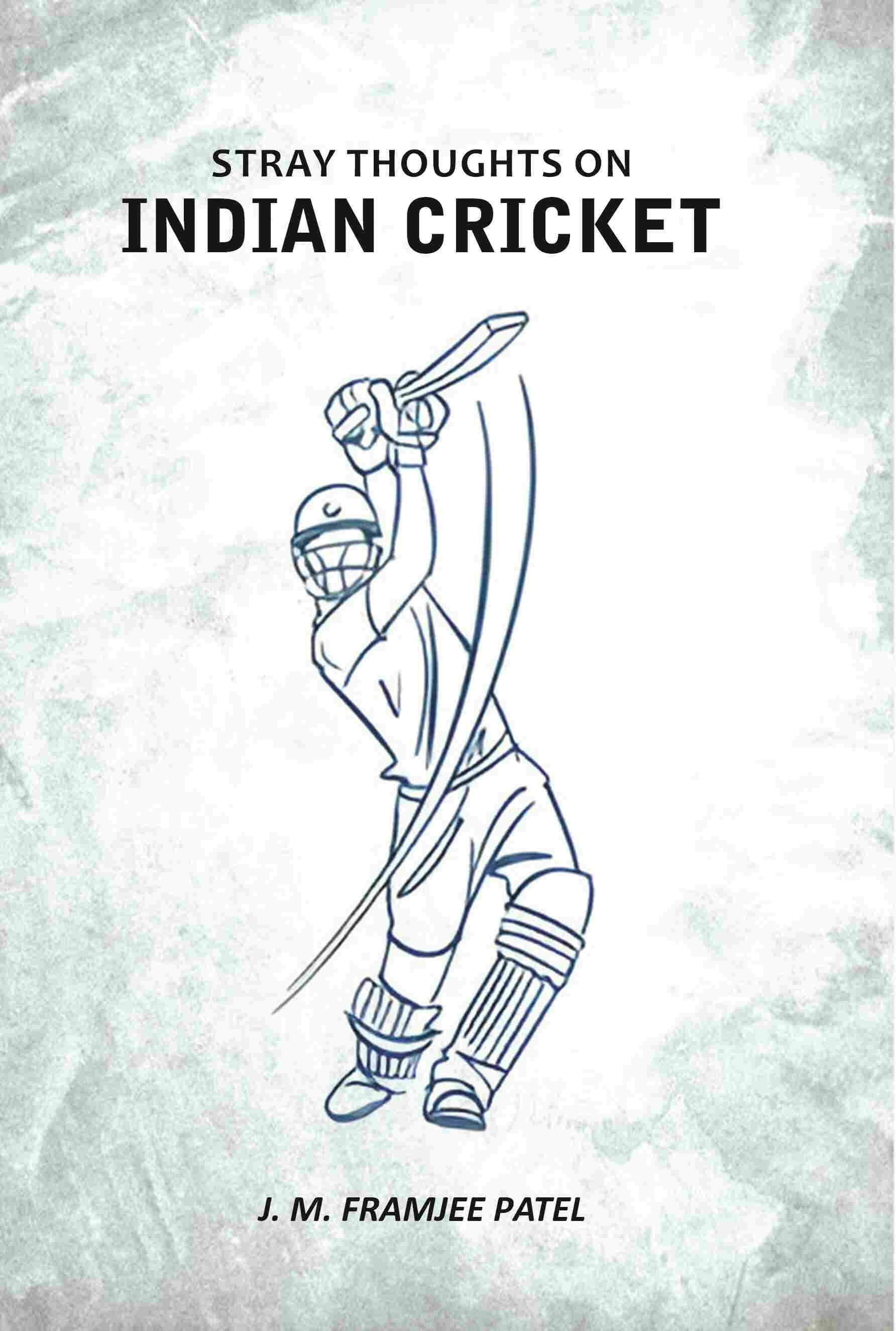     			Stray Thoughts On Indian Cricket