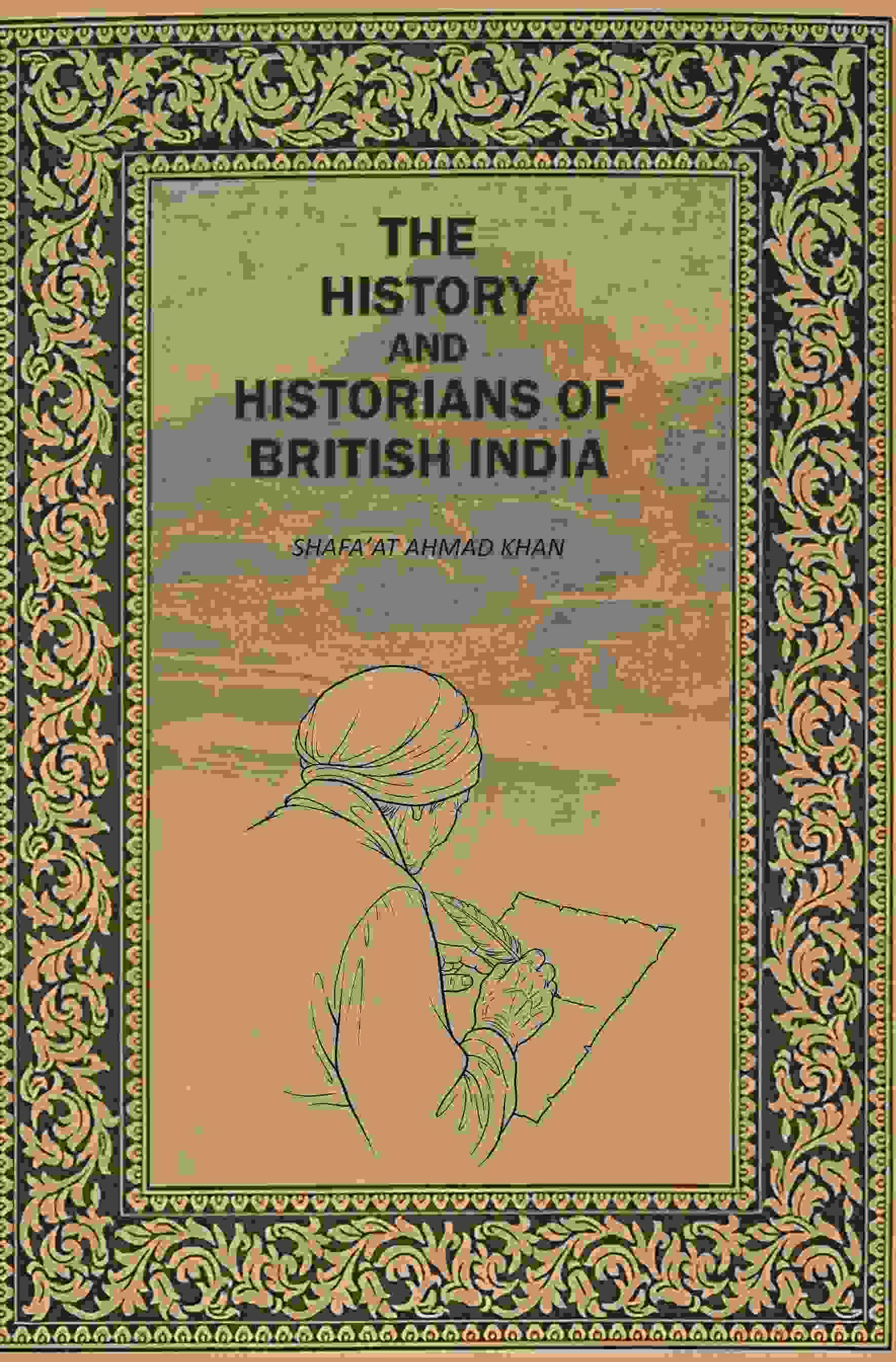     			The History And Histirians Of British India [Hardcover]