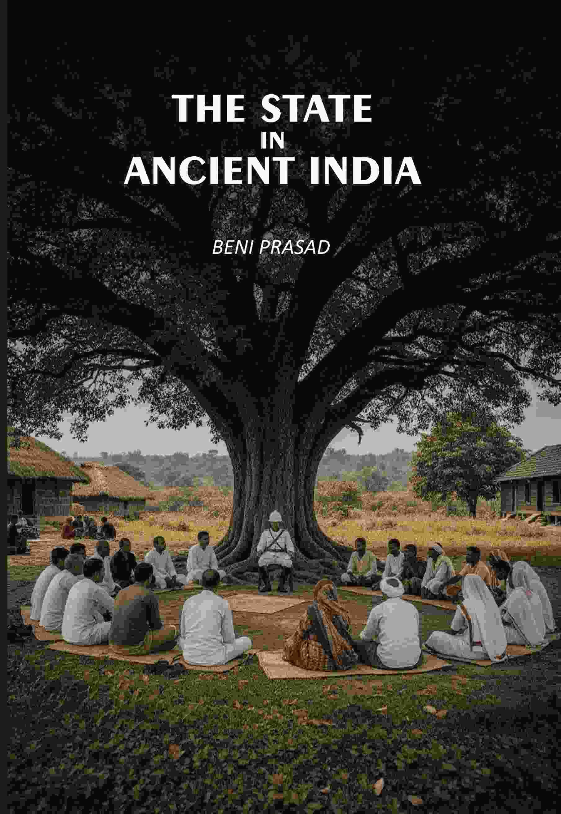     			The State In Ancient India