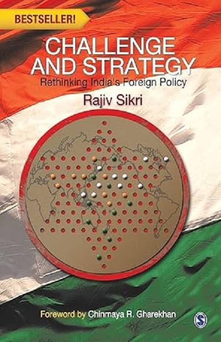 Challenge and Strategy: Rethinking India's Foreign Policy by Rajiv sikri Challenge and Strategy: Rethinking India's Foreign Policy by Rajiv sikri