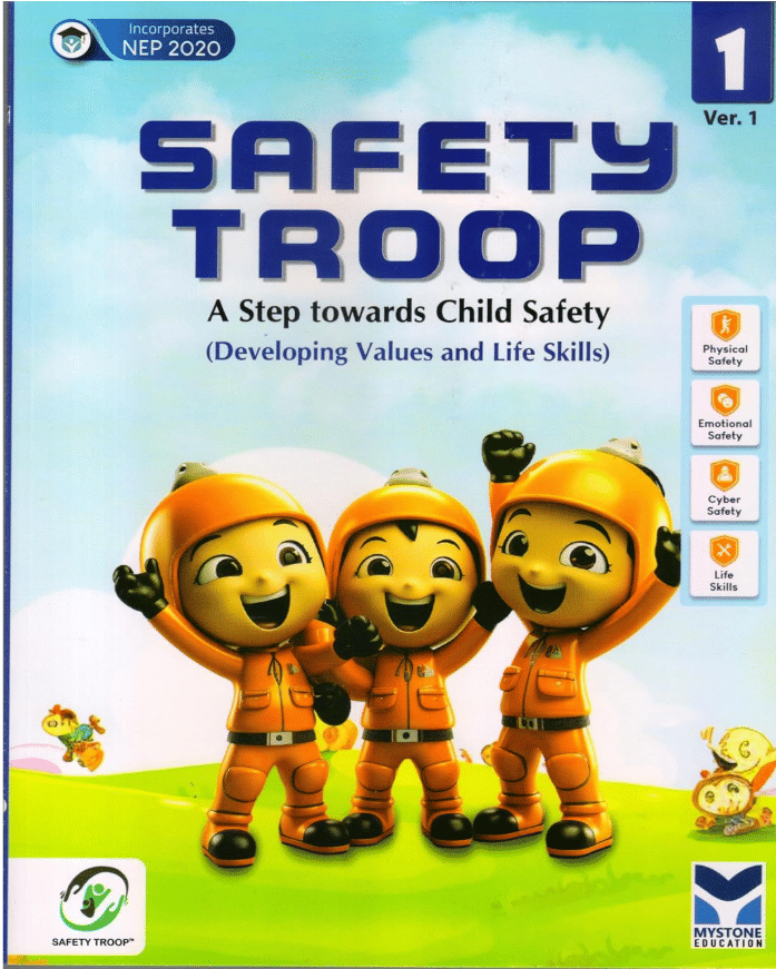     			SAFETY TROOP CLASS 1  Ver. 1 ( A STEP TOWARDS CHILD SAFETY )