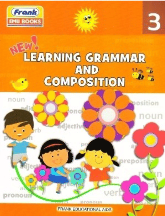 NEW LEARNING GRAMMAR AND COMPOSITION CLASS 3 NEW LEARNING GRAMMAR AND COMPOSITION CLASS 3