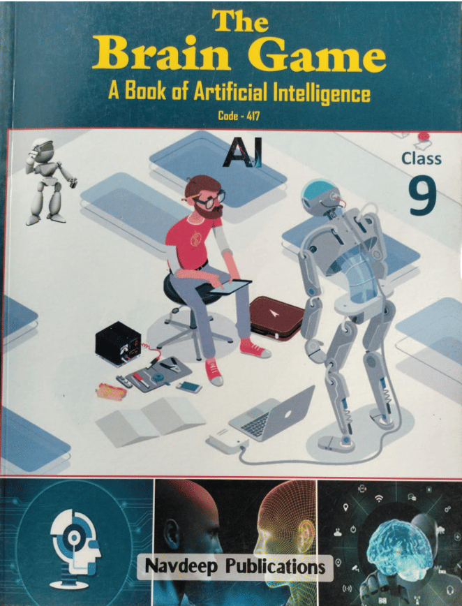     			THE BRAIN GAME CLASS 9 ( A BOOK OF ARTIFICIAL INTELLIGENCE )